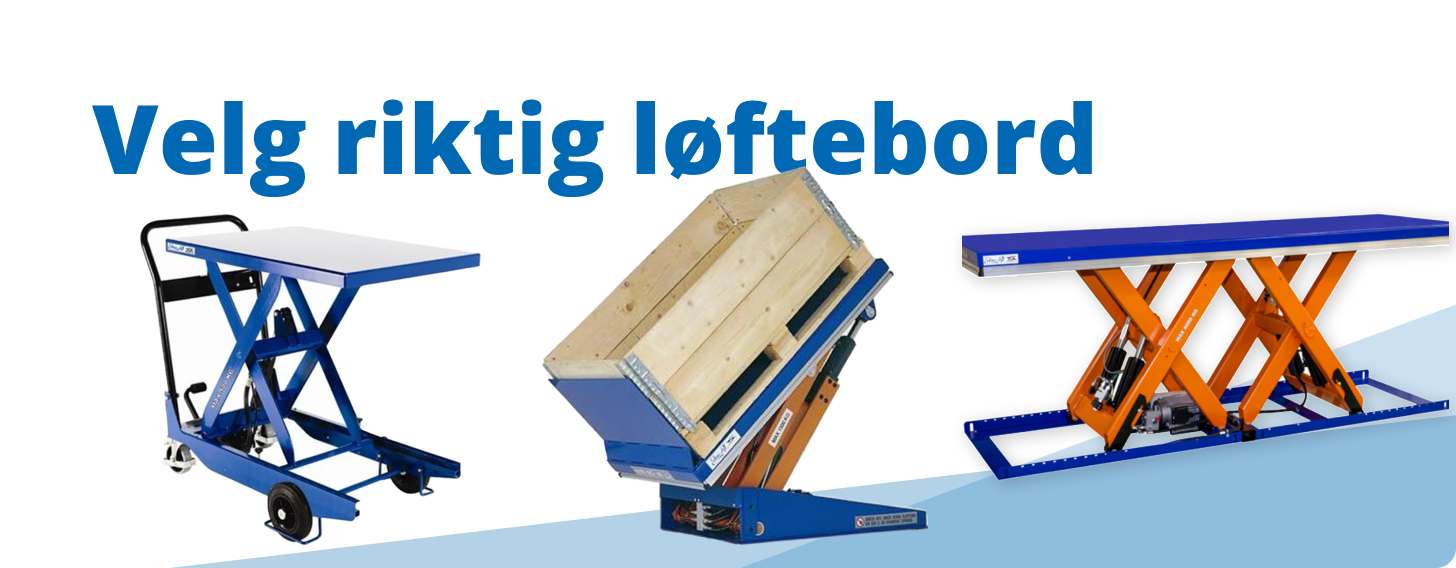 Hvordan velger du riktig løftebord